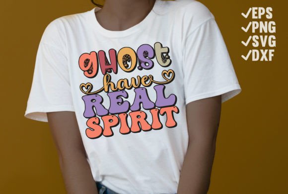 Download Ghost Have Real Spirit Halloween T Shirt - Premium Resources